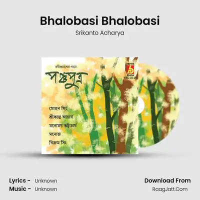 Bhalobasi Bhalobasi MP3 Song by Srikanto Acharya Cover