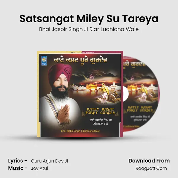 Satsangat Miley Su Tareya MP3 Song by Bhai Jasbir Singh Ji Riar Ludhiana Wale Cover