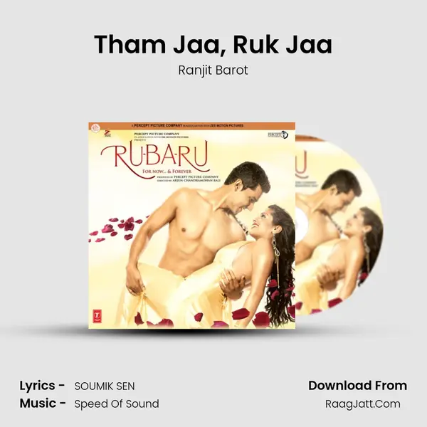 Tham Jaa, Ruk Jaa MP3 Song by Ranjit Barot Cover