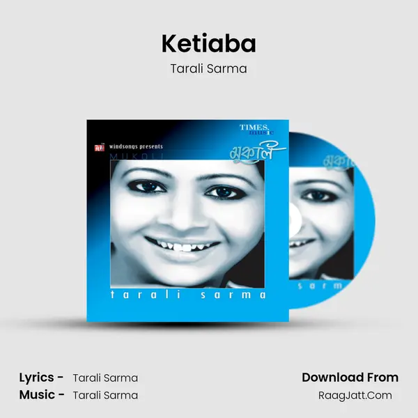 Ketiaba MP3 Song by Tarali Sarma Cover