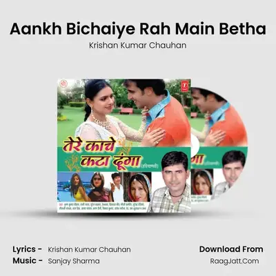 Aankh Bichaiye Rah Main Betha MP3 Song by Krishan Kumar Chauhan Cover