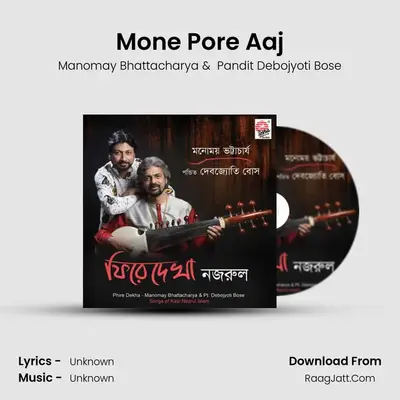 Mone Pore Aaj mp3 song