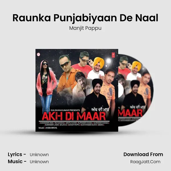 Raunka Punjabiyaan De Naal MP3 Song by Manjit Pappu Cover