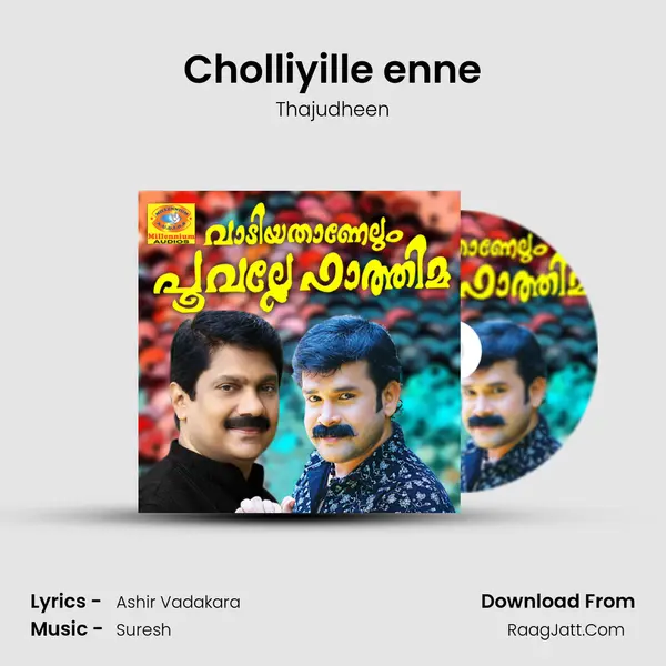 Cholliyille enne MP3 Song by Thajudheen Cover