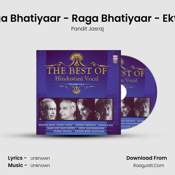 Raga Bhatiyaar - Raga Bhatiyaar - Ektaal MP3 Song by Pandit Jasraj Cover