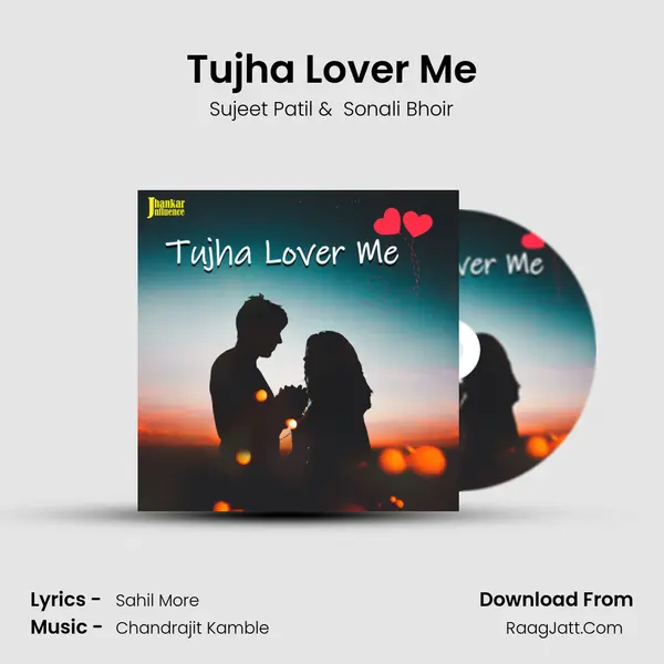 Tujha Lover Me MP3 Song by Sujeet Patil Cover