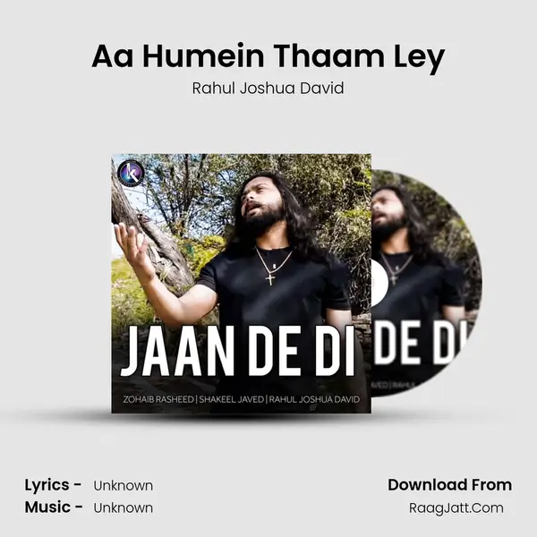 Aa Humein Thaam Ley mp3 song