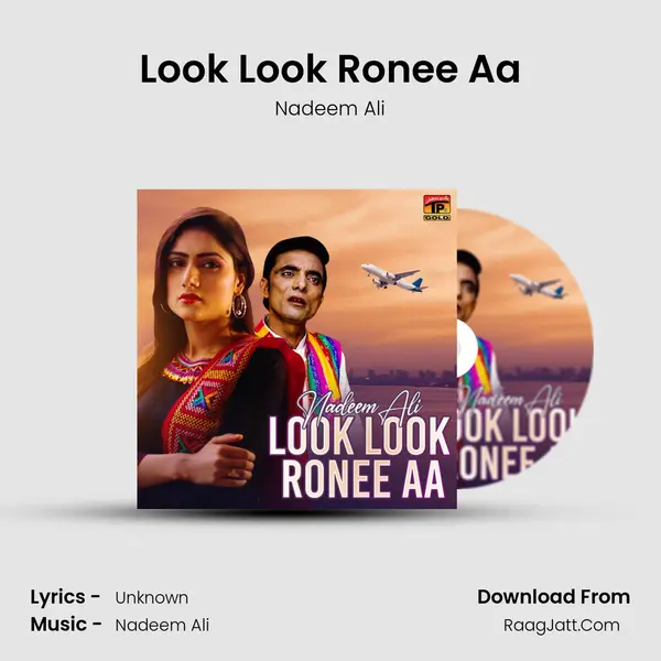 Look Look Ronee Aa - Single - Nadeem Ali