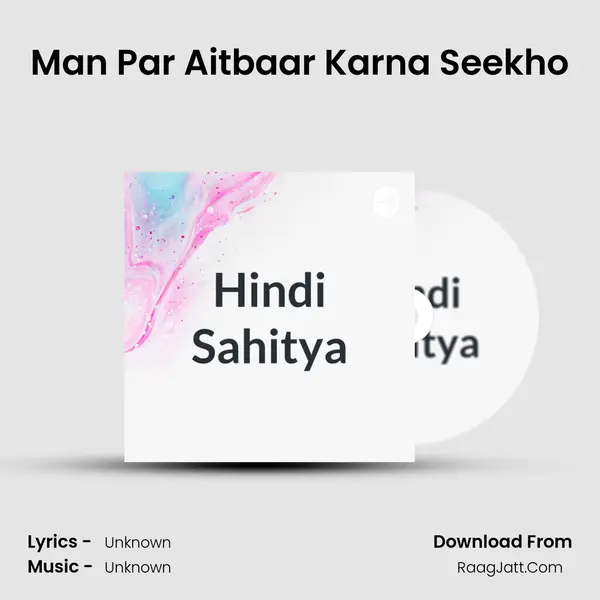 Man Par Aitbaar Karna Seekho MP3 Song by  Cover