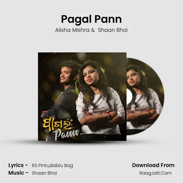 Pagal Pann - Alisha Mishra