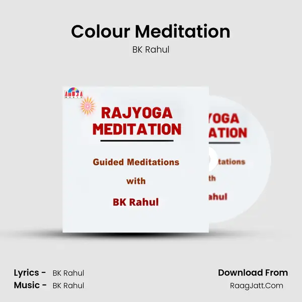Colour Meditation MP3 Song by BK Rahul Cover