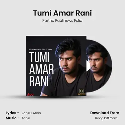 Tumi Amar Rani mp3 song