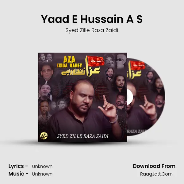Yaad E Hussain A S MP3 Song by Syed Zille Raza Zaidi Cover