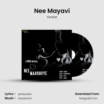 Nee Mayavi - Venkat