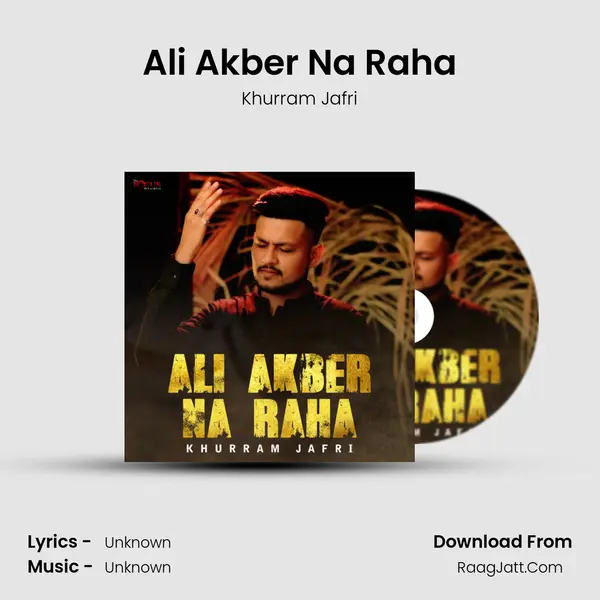 Ali Akber Na Raha - Single - 