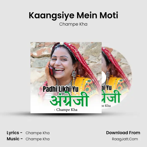 Kaangsiye Mein Moti MP3 Song by Champe Kha Cover