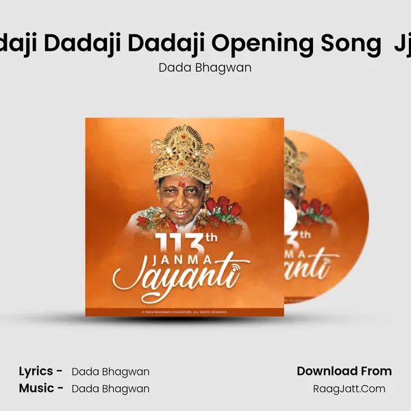 Dadaji Dadaji Dadaji Opening Song  Jj 113 MP3 Song by Dada Bhagwan Cover