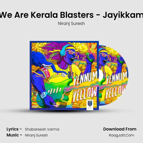 We Are Kerala Blasters - Jayikkam MP3 Song by Niranj Suresh Cover
