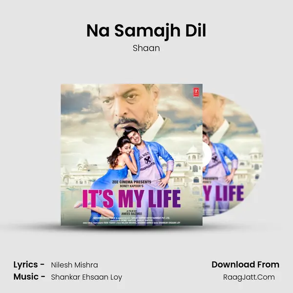 Na Samajh Dil MP3 Song by Shaan Cover