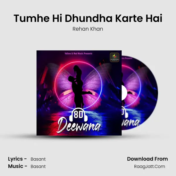 Tumhe Hi Dhundha Karte Hai MP3 Song by Rehan Khan Cover