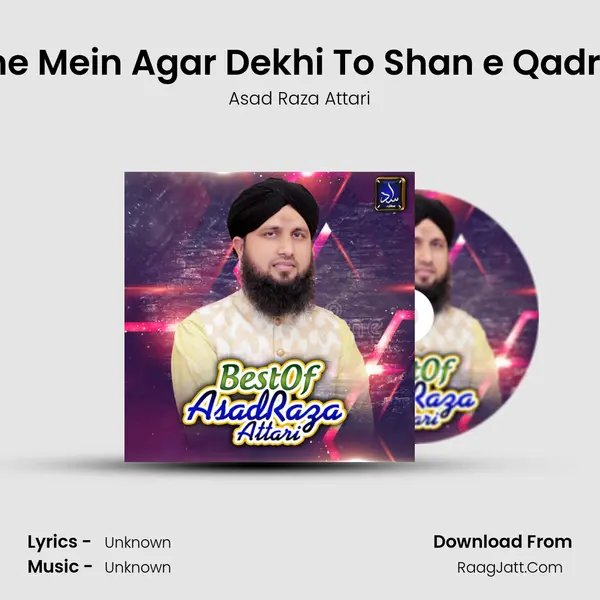 Zamane Mein Agar Dekhi To Shan e Qadri Dekhi MP3 Song by Asad Raza Attari Cover