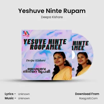 Yeshuve Ninte Rupam MP3 Song by Deepa Kishore Cover