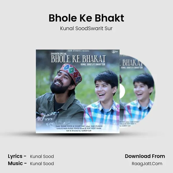 Bhole Ke Bhakt MP3 Song by Kunal SoodSwarit Sur Cover