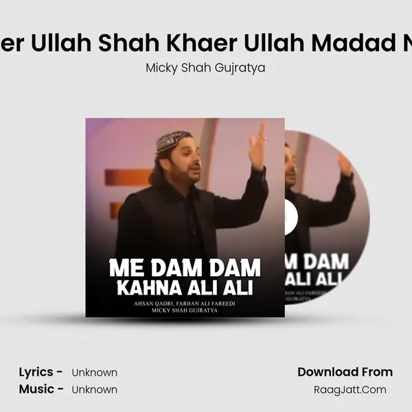 Khaer Ullah Shah Khaer Ullah Madad Nu A mp3 song
