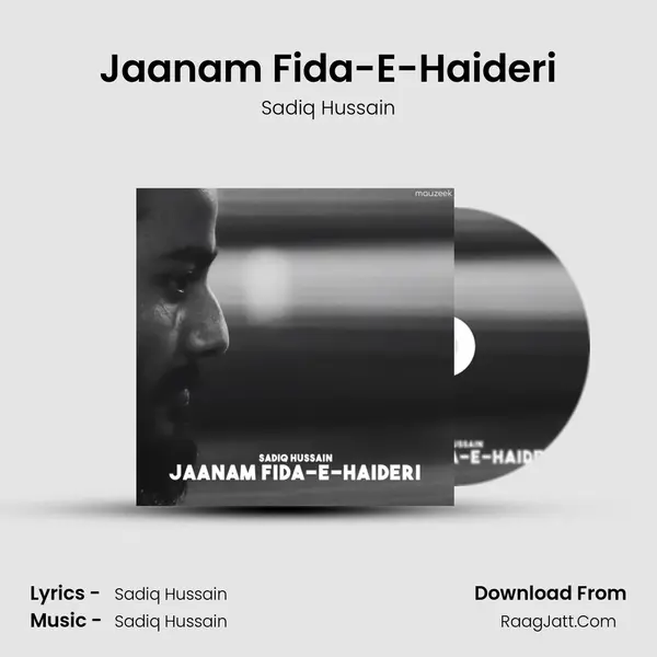 Jaanam Fida-E-Haideri MP3 Song by Sadiq Hussain Cover