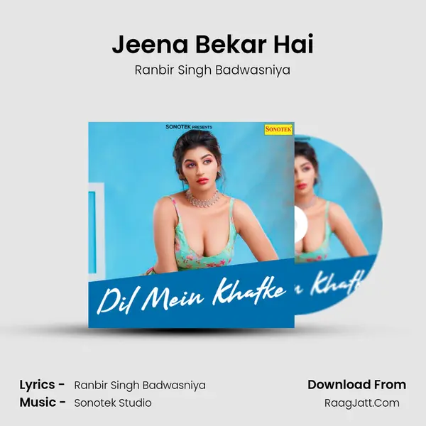 Jeena Bekar Hai MP3 Song by Ranbir Singh Badwasniya Cover
