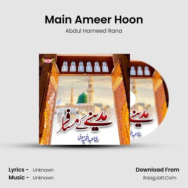 Main Ameer Hoon mp3 song