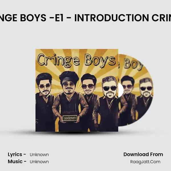 CRINGE BOYS -E1 - INTRODUCTION CRINGU MP3 Song by  Cover