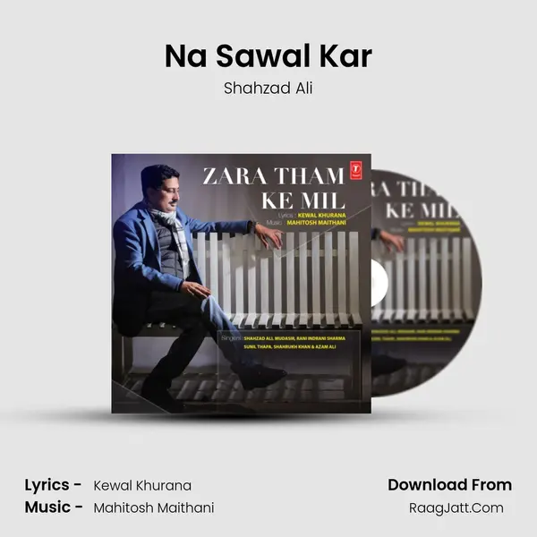 Na Sawal Kar MP3 Song by Shahzad Ali Cover