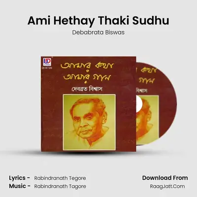 Ami Hethay Thaki Sudhu Cover