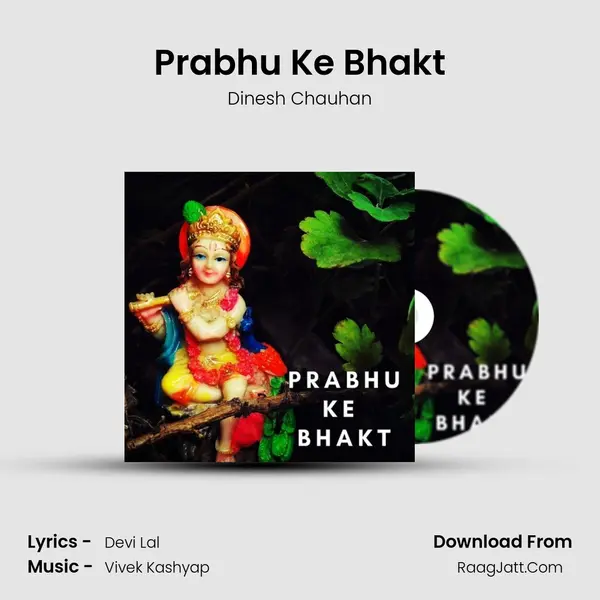 Prabhu Ke Bhakt MP3 Song by Dinesh Chauhan Cover