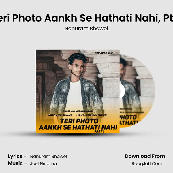 Teri Photo Aankh Se Hathati Nahi, Pt. 1 MP3 Song by Nanuram Bhawel Cover