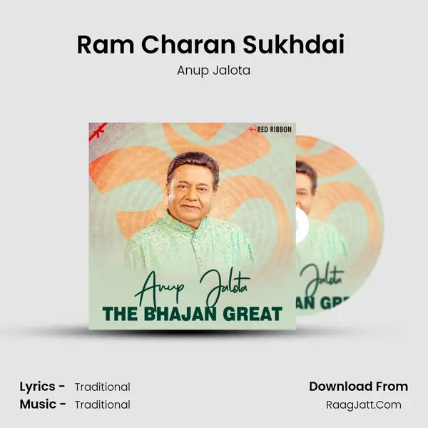 Ram Charan Sukhdai (Live) MP3 Song by Anup Jalota Cover