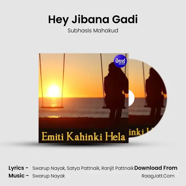 Hey Jibana Gadi mp3 song