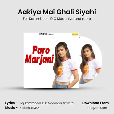 Aakiya Mai Ghali Siyahi mp3 song