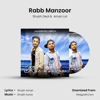 Rabb Manzoor MP3 Song by Shubh Deol Cover