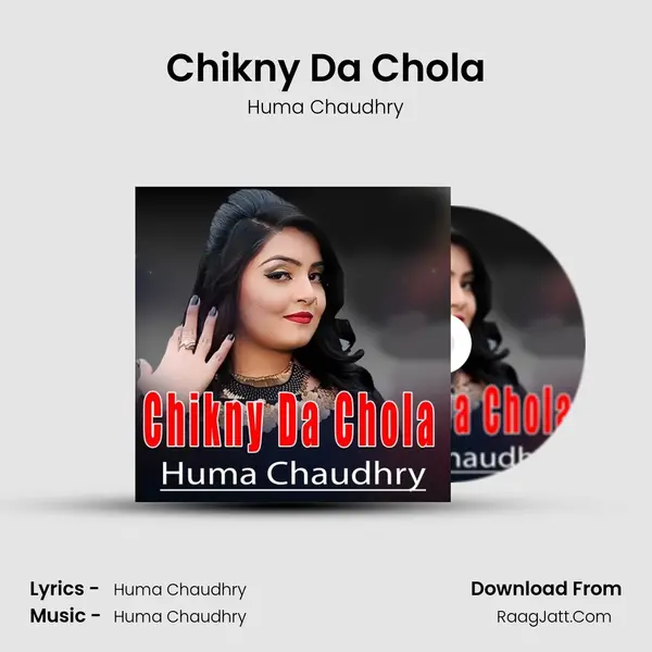 Chikny Da Chola MP3 Song by Huma Chaudhry Cover