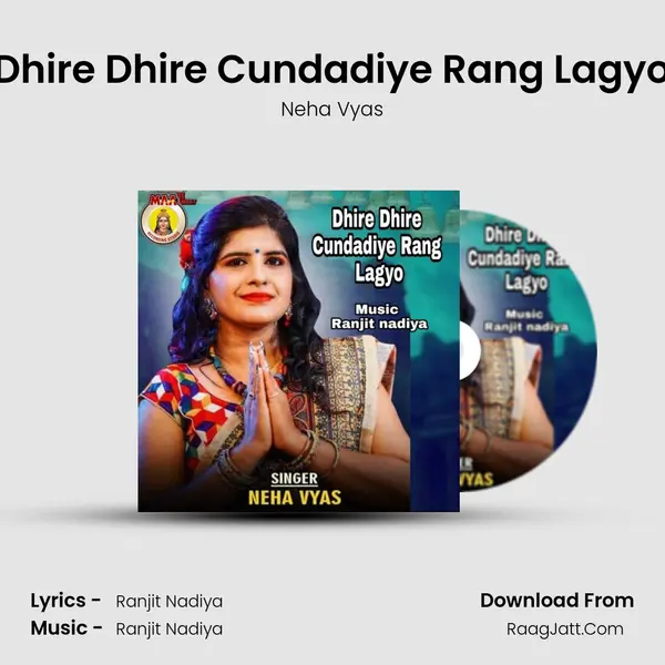 Dhire Dhire Cundadiye Rang Lagyo MP3 Song by Neha Vyas Cover