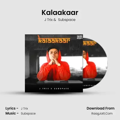 Kalaakaar MP3 Song by J Trix Cover