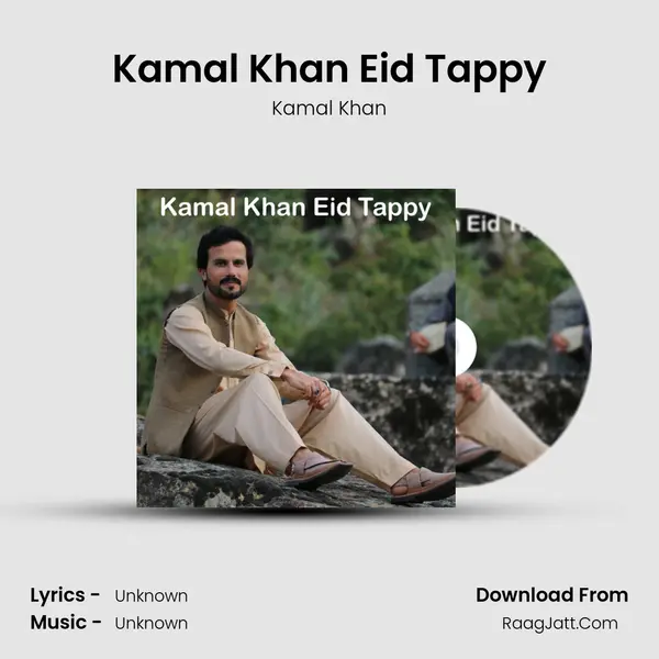 Kamal Khan Eid Tappy - Kamal Khan