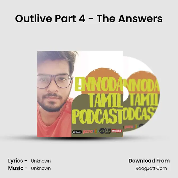 Outlive Part 4 - The Answers MP3 Song by  Cover