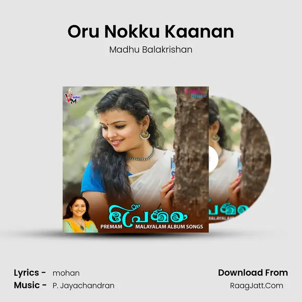 Oru Nokku Kaanan MP3 Song by Madhu Balakrishan Cover