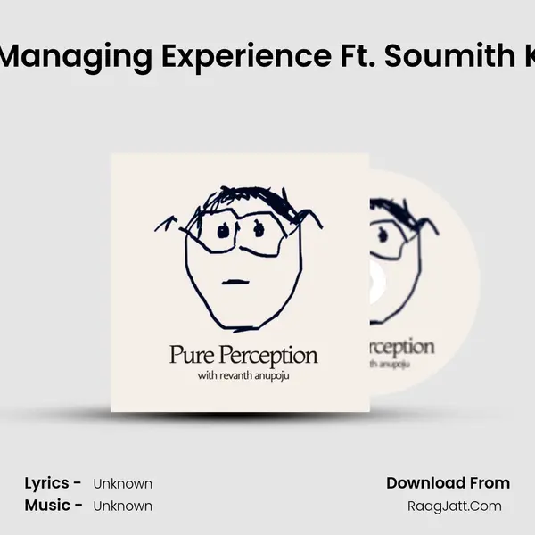 EP. 17 : Managing Experience Ft. Soumith Kasetty MP3 Song by  Cover