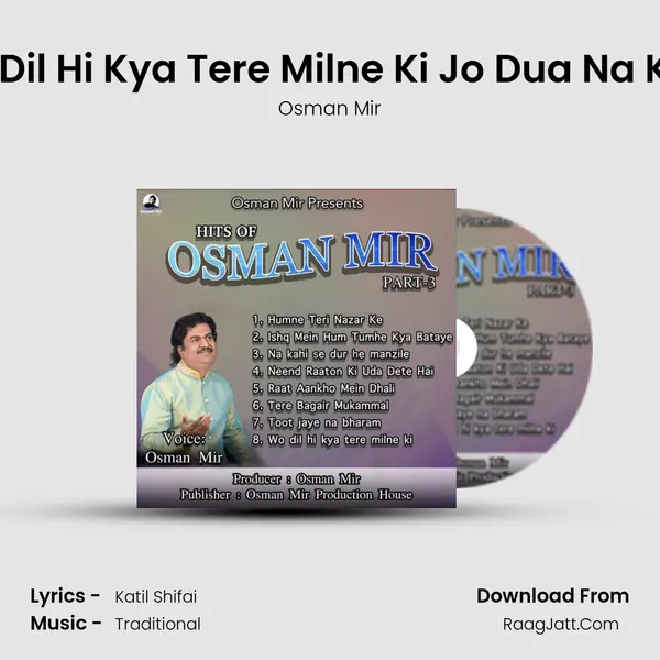 Wo Dil Hi Kya Tere Milne Ki Jo Dua Na Kare MP3 Song by Osman Mir Cover