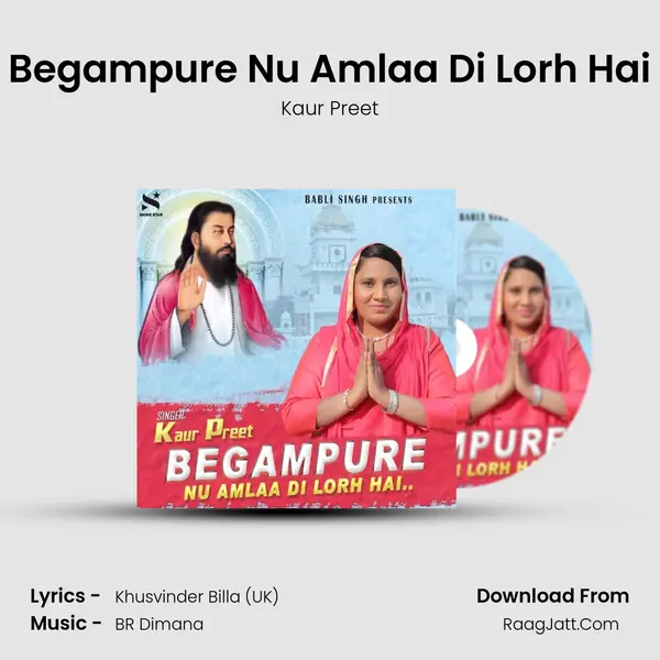 Begampure Nu Amlaa Di Lorh Hai MP3 Song by Kaur Preet Cover