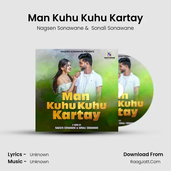 Man Kuhu Kuhu Kartay MP3 Song by Nagsen Sonawane Cover
